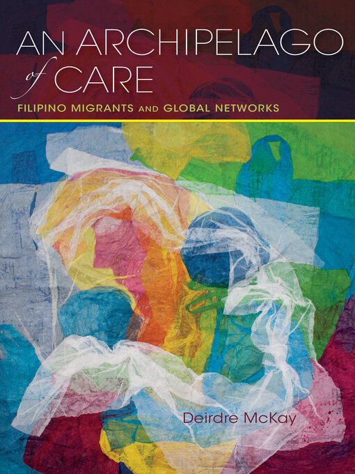 Title details for An Archipelago of Care by Deirdre McKay - Available